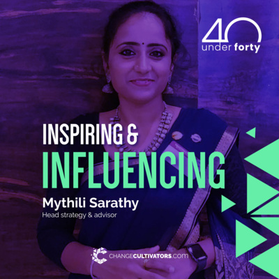 Mythili Sarathy - Inspiring & Influencing