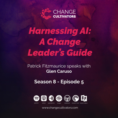 Harnessing AI: A Change Leader’s Guide