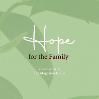 511: Deborah Tomlinson | Hope for the Family