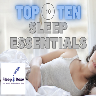 Top Ten Sleep Essentials includes Pillows, Essential Oils, Sleep Supplements, and Sleep Trackers