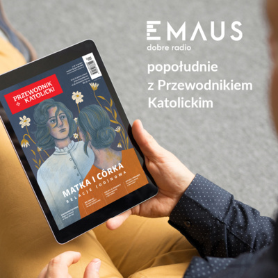 Popołudnie z Przewodnikiem Katolickim #20