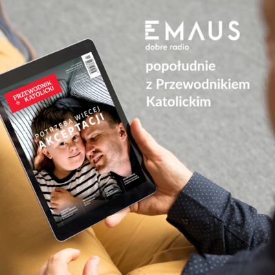 Popołudnie z Przewodnikiem Katolickim #24