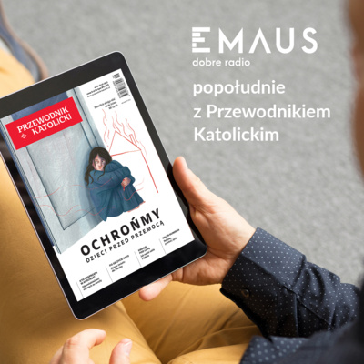 Popołudnie z Przewodnikiem Katolickim #29
