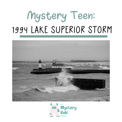 Teen: The 1994 Lake Superior Superstorm