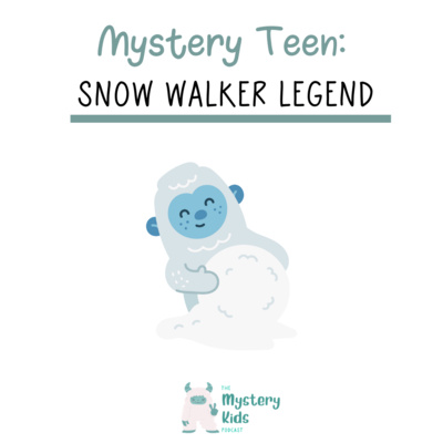 Teen: The Snow Walkers