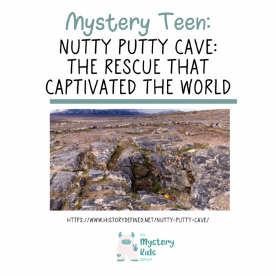 Teen: Nutty Putty Cave: The Rescue That Captivated the World
