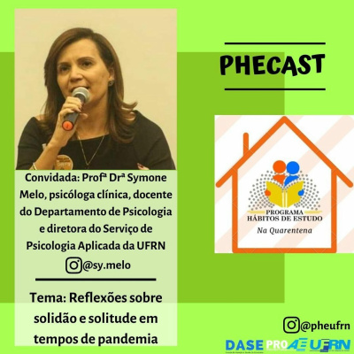 #04 - Reflexões sobre Solidão e Solitude em Tempos de Pandemia (feat. Symone Melo)