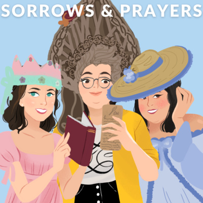 Episode 89: Sorrows & Prayers - A Queen Charlotte of Bridgerton Review