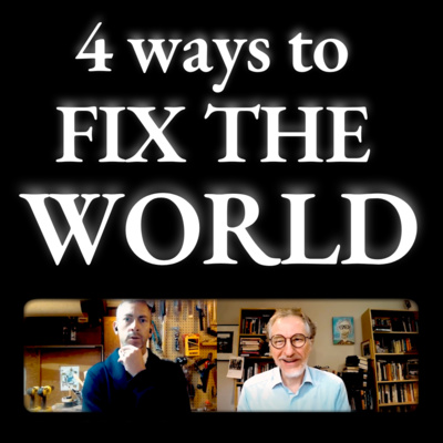 Four ways to fix the world