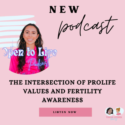 Ep 314 | The Intersection of Prolife Values and Fertility Awareness