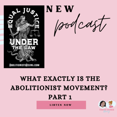 Ep 315 | What Exactly is the Abolitionist Movement? Part 1