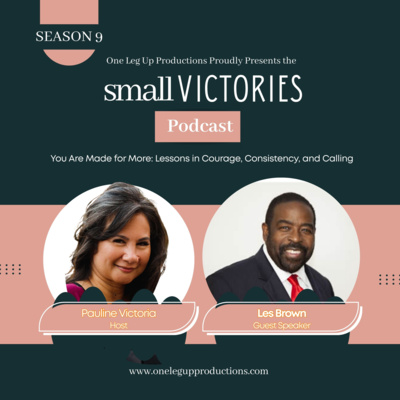 You Are Made for More: Lessons in Courage, Consistency, and Calling with Les Brown