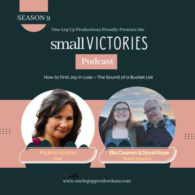 How to Find Joy in Loss – The Sound of a Bucket List with Ella Coonen & David Kaye