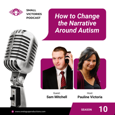  How to Change the Narrative Around Autism with Sam Mitchell 