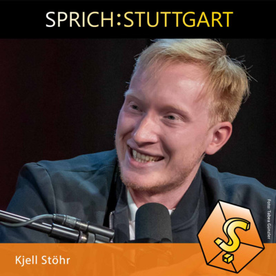 Folge 143: Kjell Stöhr zu Gast bei SPRICH:STUTTGART