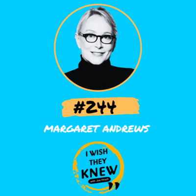 (Ep. 244) Margaret Andrews: Manage yourself first
