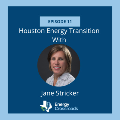 Houston Energy Transition With Jane Stricker