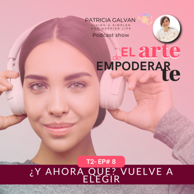 T2 Ep8 Elegiste! ¿Y ahora qué? 