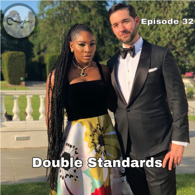 Double Standards | Episode 32