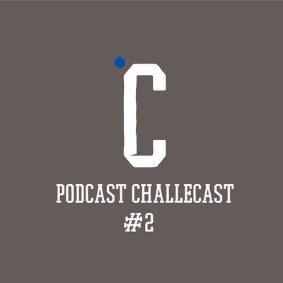 Podcast Challecast