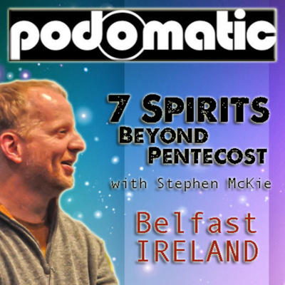 7 Spirits of God - Beyond Pentecost (Stephen Mckie)