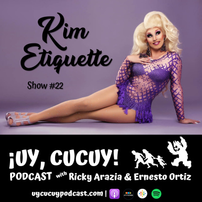 Episode 22: Fear of the Queer - Kim Etiquette