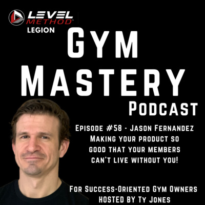 Making your product so good that your members CAN'T live without you! w/Jason Fernandez - Ep #58