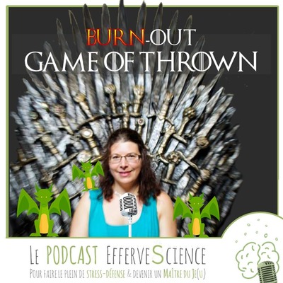 Burn-out & Game of Thrown