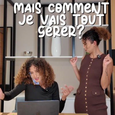Comment vous en sortir quand vous êtes débordé.e ? (Indice : "To Handle" 🧩) - Ép. 305