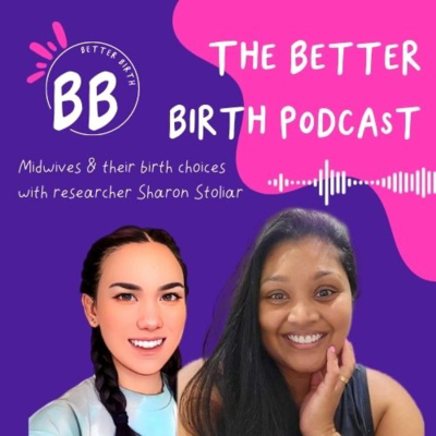 S7 Ep 11 - Birth choices of midwives with Sharon Stoliar
