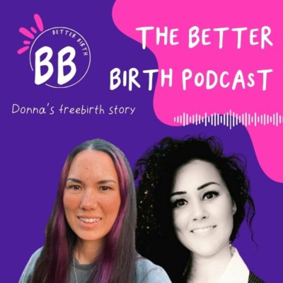 S8 Ep 10 - Donna's Freebirth story