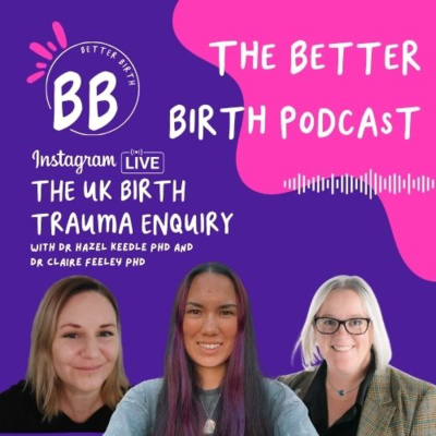 S9 Ep 7 - The UK Birth Trauma Enquiry