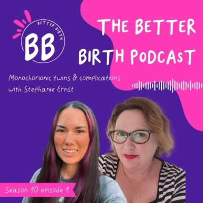 S10 Ep 1 - Monochorionic twins & complications with Stephanie Ernst