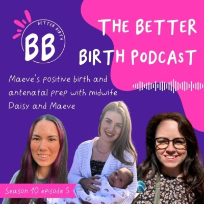 S10 Ep 5 - Maeve's birth prep and birth