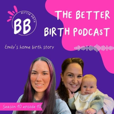 S10 Ep 10 - Emily's home birth story