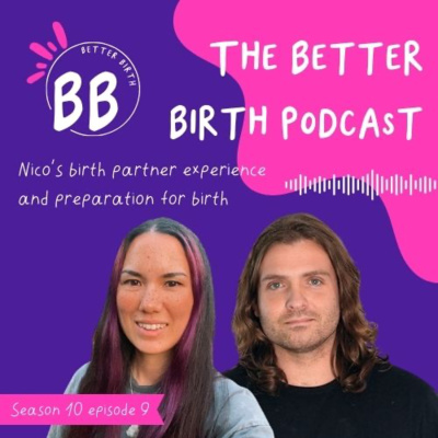 S10 Ep 9 - Nico's birth partner experience & preparation