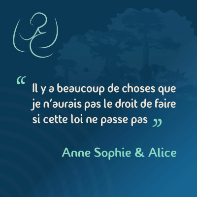 Anne-Sophie et Alice (1) - Le droit d'être parent 