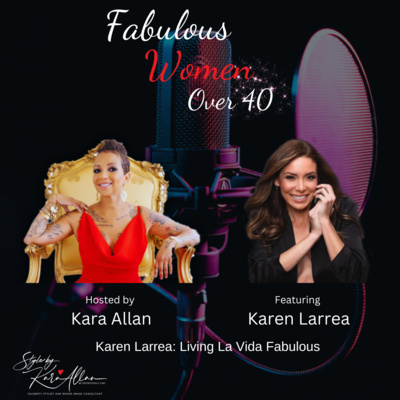 Karen Larrea is Living La Vida Fabulous