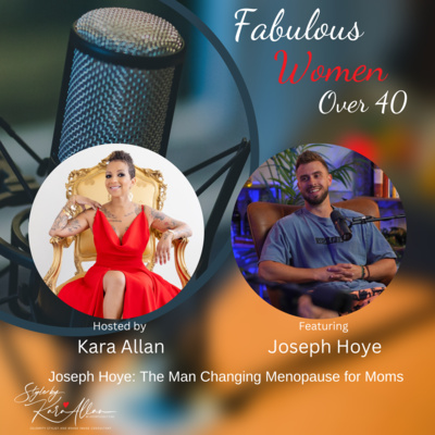 Joe Hoye - The Man Changing Menopause for Moms