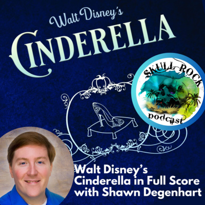 Walt Disney’s Cinderella in Full Score with Shawn Degenhart