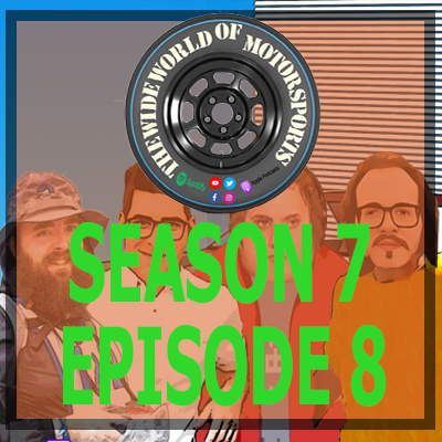 The Wide World Of Motorsports Podcast S07E08 3/3/24