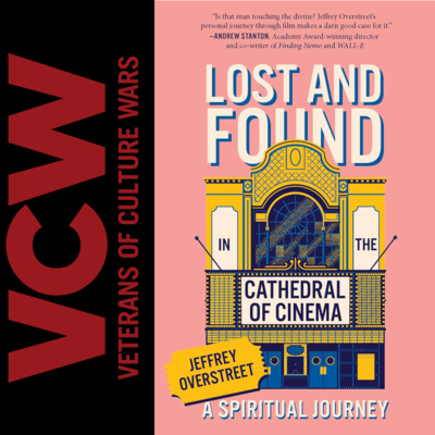130: Lost and Found in the Cathedral of Cinema with Jeffrey Overstreet and the Oscars