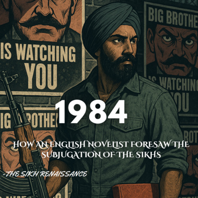 1984 (How An English Novelist Foresaw the Subjugation of the Sikhs) (English)
