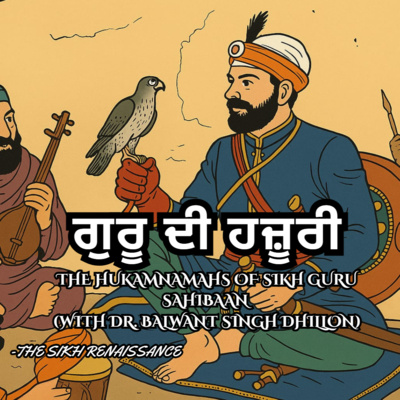 ਗੁਰੂ ਦੀ ਹਜ਼ੂਰੀ (The Hukamnamahs Of Sikh Guru Sahibaan (With Dr. Balwant Singh Dhillon)) (Punjabi)
