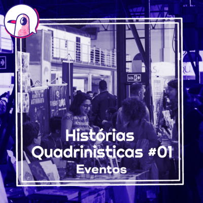 Historias Quadrinisticas #01 - Eventos