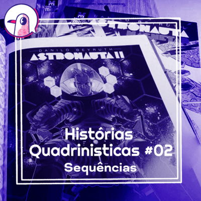 Historias Quadrinisticas #02 - Sequências