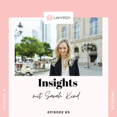 Insights / Mit Sarah Kind