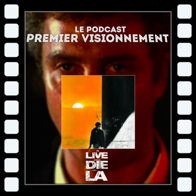 To Live and Die In LA 1985- Police Fédérale Los Angeles