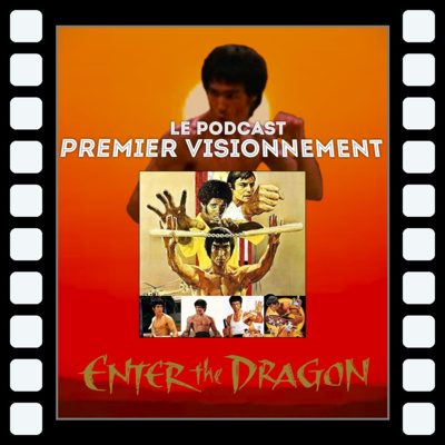 Enter The Dragon 1973 (rétrospective Bruce Lee)