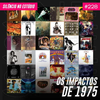 #228 - Os Impactos de 1975